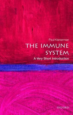 The Immune System: A Very Short Introduction - Klenerman, Paul (Nuffield Department of Medicine, University of Oxfo