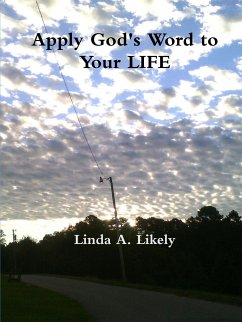 Apply God's Word To Your Life - Likely, Linda