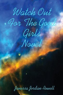 Watch Out For The Good Girls - Jordan, Janessa