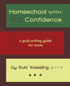 Homeschool with Confidence - Wessling, Suki