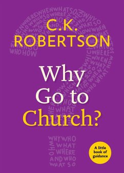 Why Go to Church? - Robertson, C K