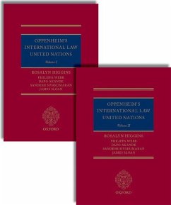 Oppenheim's International Law: United Nations - Higgins, Rosalyn; Webb, Philippa; Akande, Dapo; Sivakumaran, Sandesh; Sloan, James