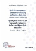 Qualitätsmanagement und Lehrentwicklung an Musikhochschulen Quality Management and Teaching Development in German Higher Music Education