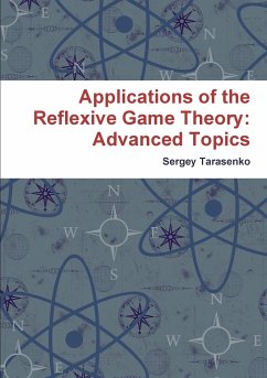 Applications of the Reflexive Game Theory - Tarasenko, Sergey