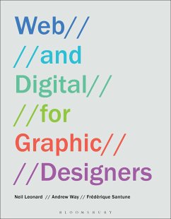 Web and Digital for Graphic Designers - Leonard, Neil (University of the West of England, UK); Way, Andrew (Plymouth College of Art, UK); Santune, Frederique (Plymouth College of Art, UK)