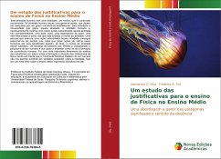 Um estudo das justificativas para o ensino de Física no Ensino Médio - Silva, Alessandro C.;Toti, Frederico A.