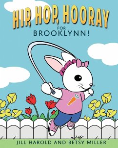 Hip, Hop, Hooray for Brooklynn! - Harold, Jill; Miller, Betsy