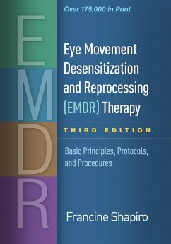 Eye Movement Desensitization and Reprocessing (EMDR) Therapy, Third Edition - Shapiro, Francine