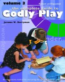 The Complete Guide to Godly Play