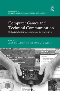 Computer Games and Technical Communication - Dewinter, Jennifer; Moeller, Ryan M