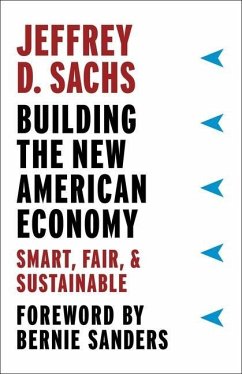 Building the New American Economy - Sachs, Jeffrey D.; Sanders, Bernie