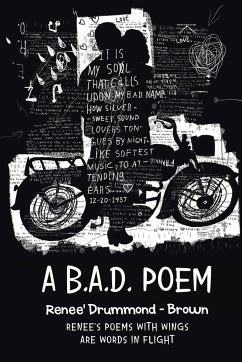 A B.A.D. Poem - Drummond - Brown, Renee'