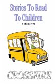 Stories To Read To Children, Volume #1