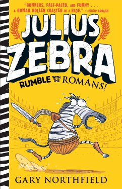 Julius Zebra: Rumble with the Romans! - Northfield, Gary