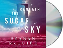 Beneath the Sugar Sky - Mcguire, Seanan