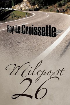 Milepost 26 - Roy Le Croissette