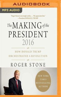 MAKING OF THE PRESIDENT 2016 M - Stone, Roger