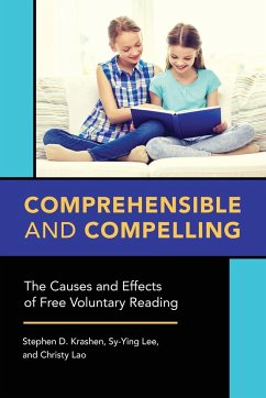 Comprehensible and Compelling - Krashen, Stephen; Lee, Sy-Ying; Lao, Christy