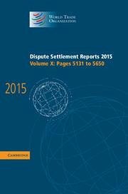 Dispute Settlement Reports 2015: Volume 10, Pages 5131-5650 - World Trade Organization