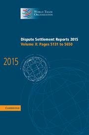 Cover Dispute Settlement Reports 2015: Volume 10, Pages 5131-5650