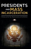 Presidents and Mass Incarceration