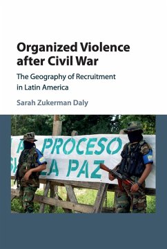 Organized Violence after Civil War - Daly, Sarah Zukerman