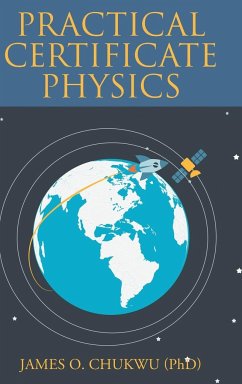 Practical Certificate Physics - Chukwu, James O.