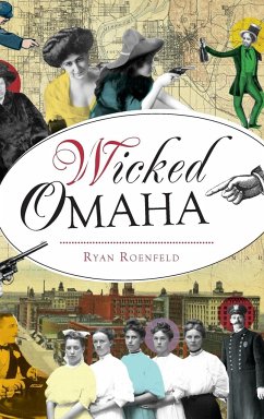 Wicked Omaha - Roenfeld, Ryan