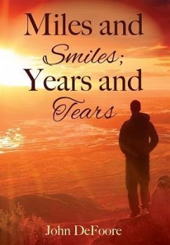 Miles and Smiles; Years and Tears - DeFoore, John