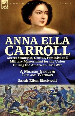 Anna Ella Carroll - Blackwell, Sarah Ellen