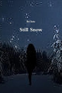 Still Snow - Soto, Bri