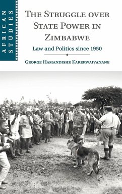The Struggle over State Power in Zimbabwe - Karekwaivanane, George Hamandishe