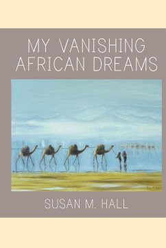 My Vanishing African Dreams