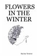 FLOWERS IN THE WINTER - Bild 1
