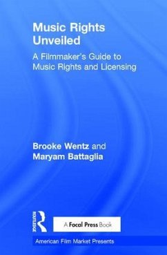 Music Rights Unveiled - Wentz, Brooke; Battaglia, Maryam