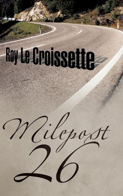 Milepost 26 - Roy Le Croissette