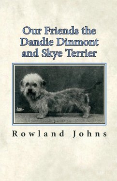 Our Friends the Dandie Dinmont and Skye Terrier - Johns, Rowland