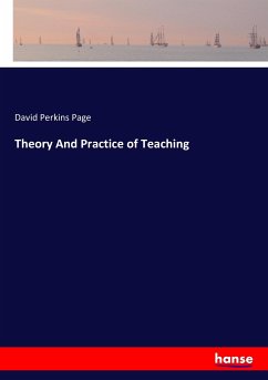 Theory And Practice of Teaching - Page, David Perkins