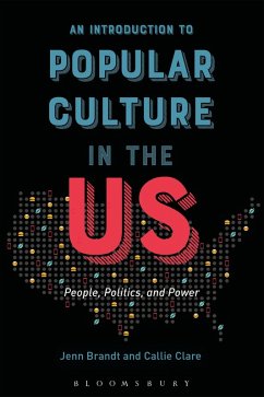 An Introduction to Popular Culture in the US - Brandt, Jenn; Clare, Callie An Introduction to Popular Culture in the US - Brandt, Jenn; Clare, Callie