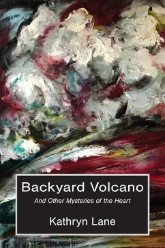 Backyard Volcano - Lane, Kathryn