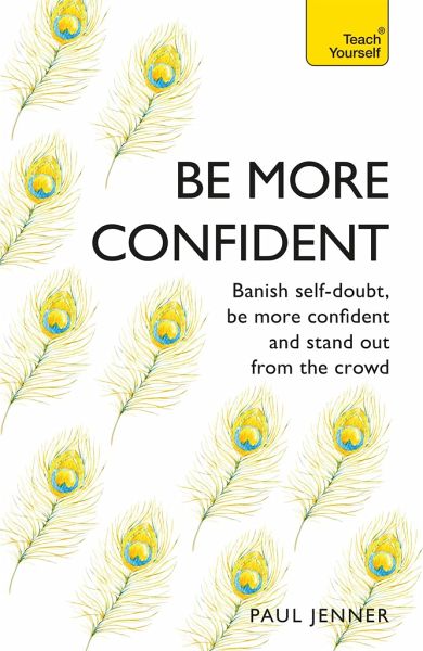 Be More Confident Be More Confident