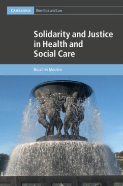 Solidarity and Justice in Health and Social Care - Ter Meulen, Ruud