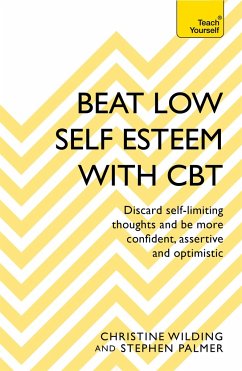 Beat Low Self-Esteem With CBT - Wilding, Christine; Palmer, Stephen