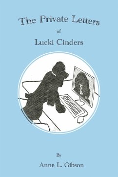 The Private Letters of Lucki Cinders - Gibson, Anne L.