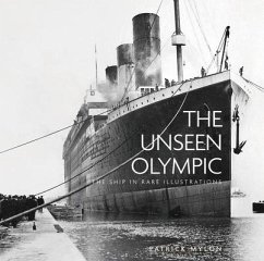 The Unseen Olympic: The Ship in Rare Illustrations - Mylon, Patrick