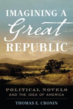 Imagining a Great Republic - Cronin, Thomas E