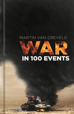 War in 100 Events - Creveld, Martin L. van