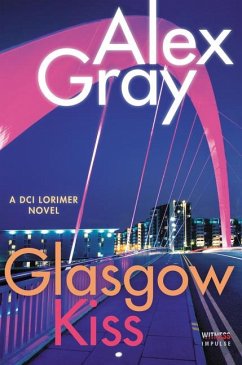 Glasgow Kiss - Gray, Alex