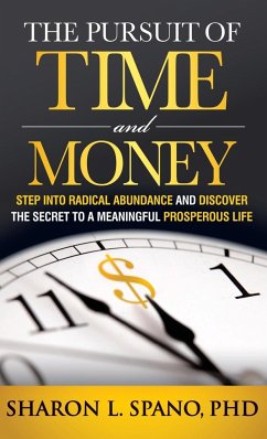 The Pursuit of Time and Money - Spano, Sharon L.