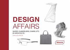 Design Affairs: Shoes, Chandeliers, Chairs etc. by Architects - Uffelen, Chris van